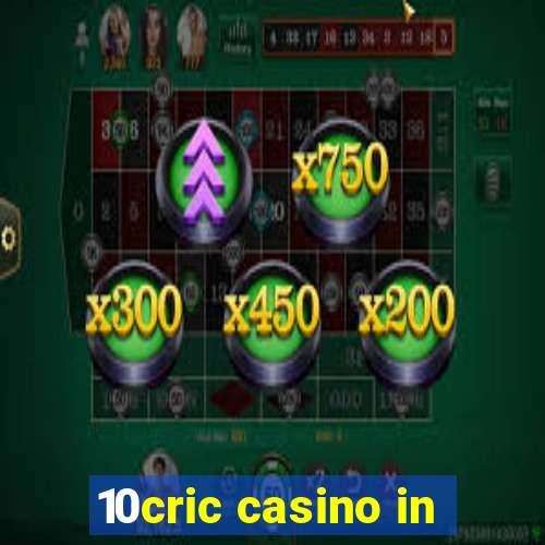 10cric casino in