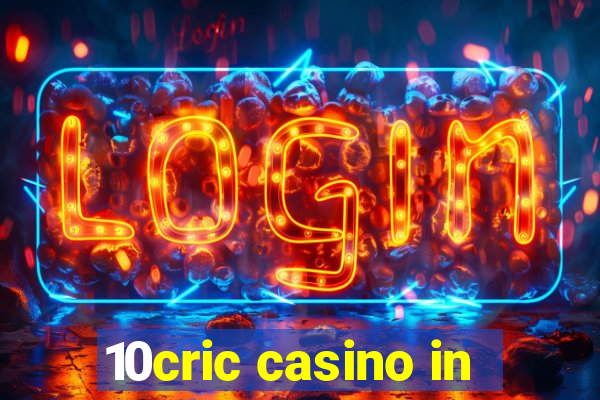 10cric casino in