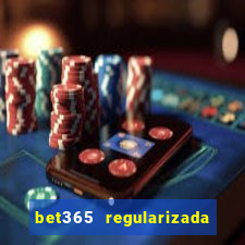 bet365 regularizada no brasil