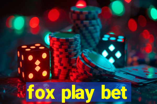 fox play bet