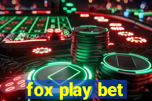 fox play bet