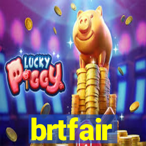 brtfair