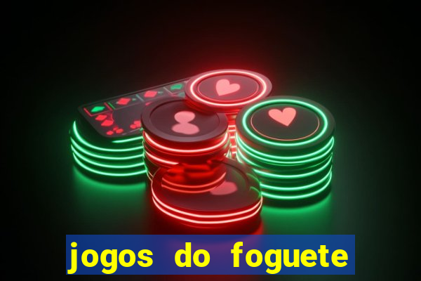 jogos do foguete que ganha dinheiro