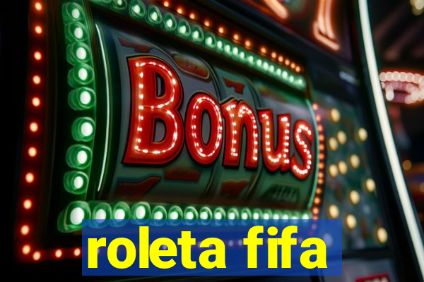 roleta fifa