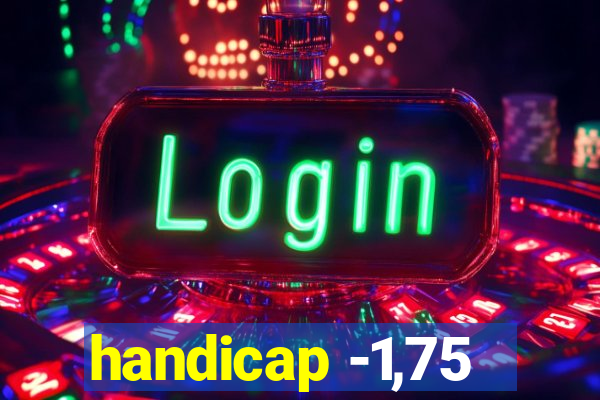 handicap -1,75