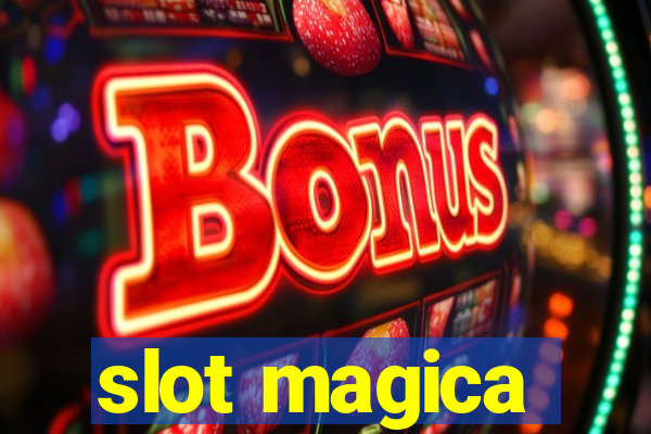 slot magica