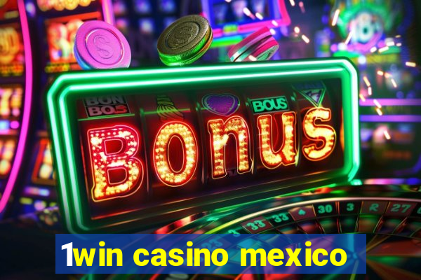 1win casino mexico