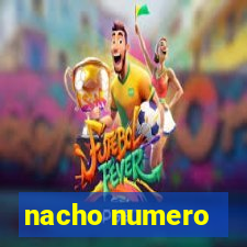 nacho numero