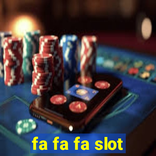 fa fa fa slot