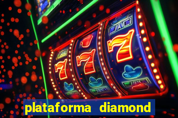 plataforma diamond 777 bet