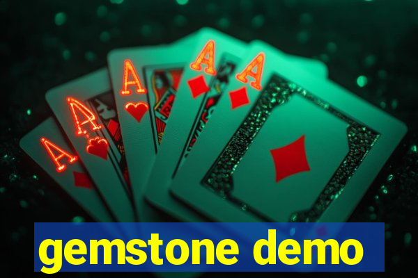 gemstone demo