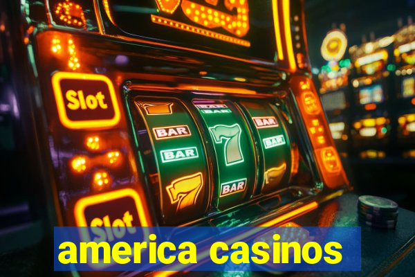 america casinos