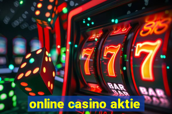 online casino aktie