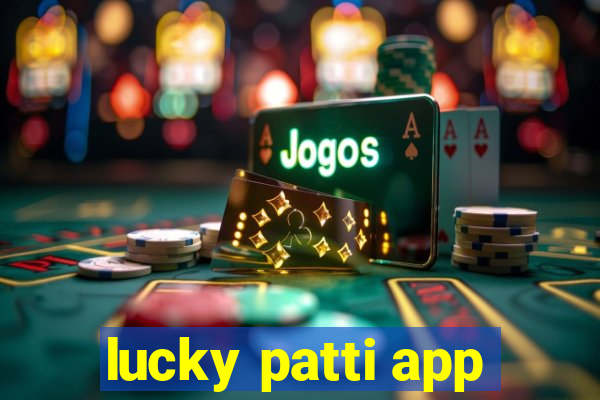 lucky patti app