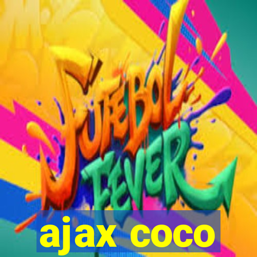 ajax coco