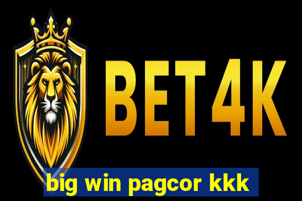 big win pagcor kkk