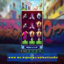 www mc esportes autenticador