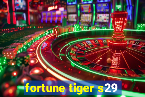 fortune tiger s29