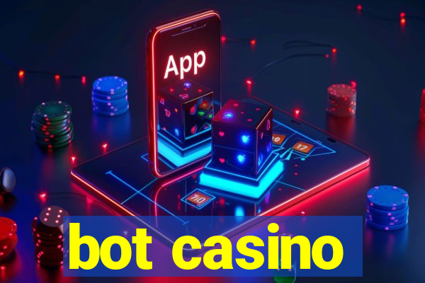 bot casino