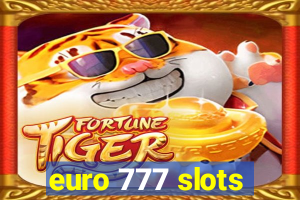 euro 777 slots