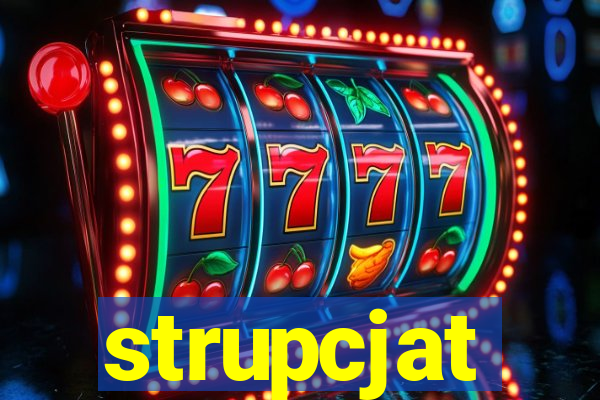 strupcjat