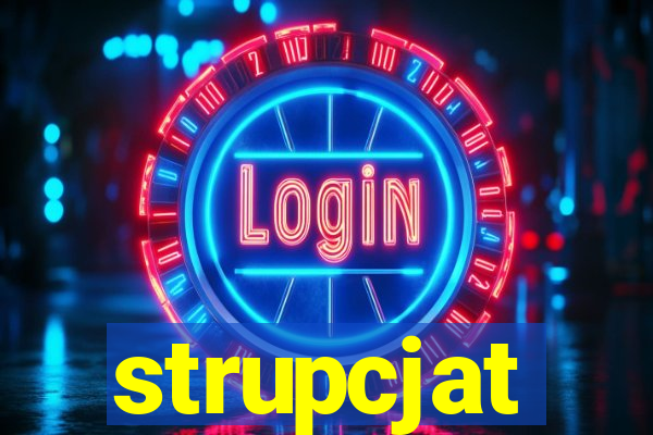 strupcjat