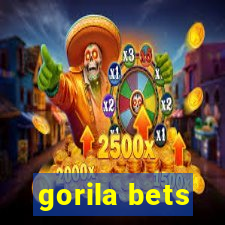 gorila bets