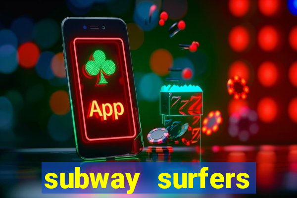 subway surfers aposta 1 real