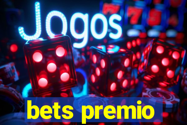 bets premio