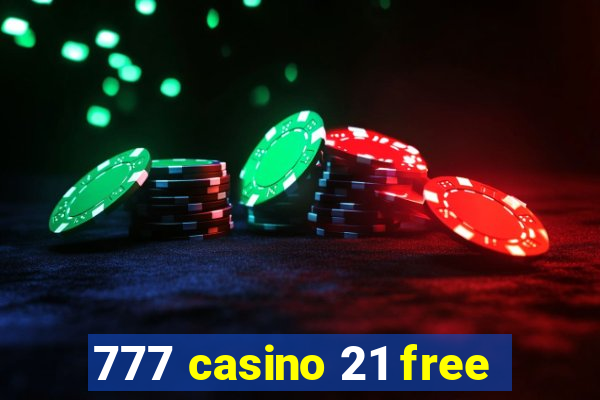 777 casino 21 free