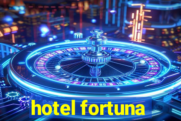 hotel fortuna