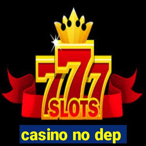 casino no dep