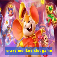 crazy monkey slot game