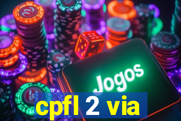 cpfl 2 via