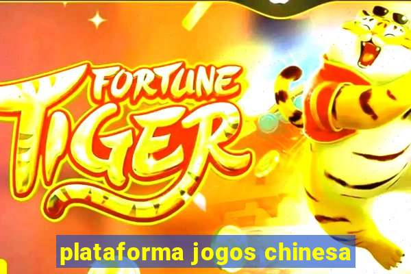 plataforma jogos chinesa