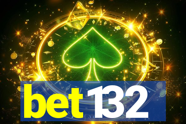 bet132