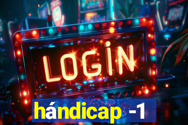 hándicap -1