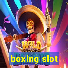 boxing slot