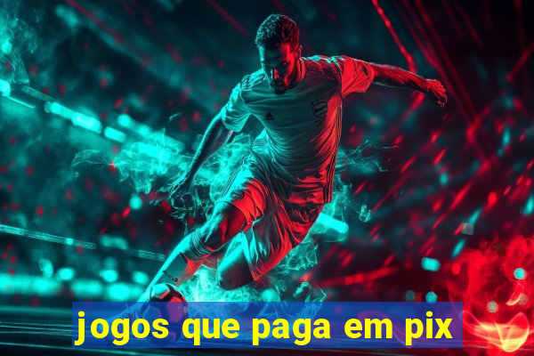 jogos que paga em pix