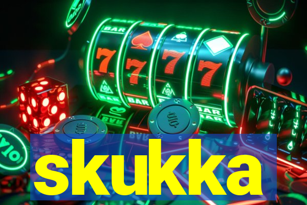 skukka