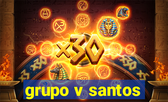 grupo v santos