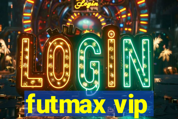 futmax vip