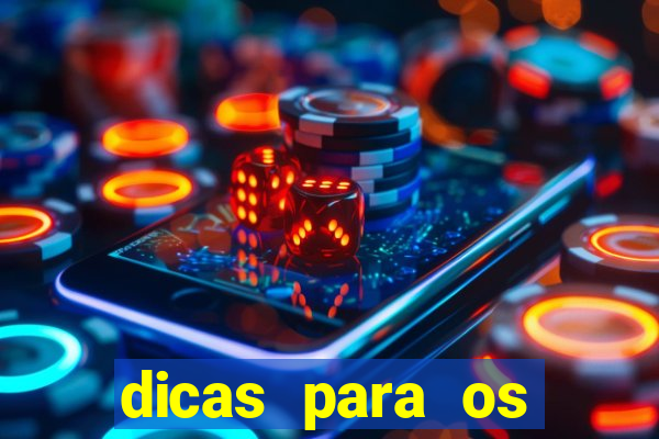 dicas para os jogos de hoje