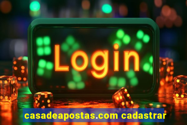 casadeapostas.com cadastrar