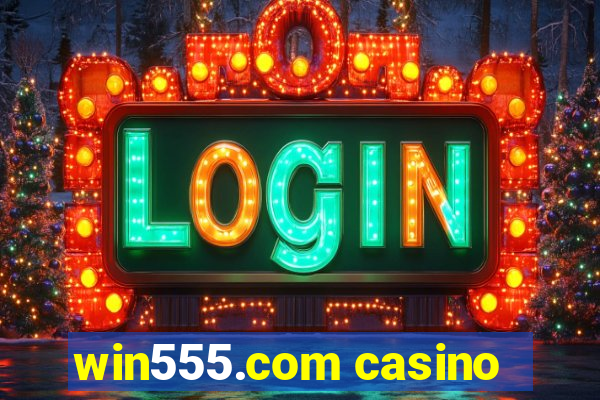 win555.com casino