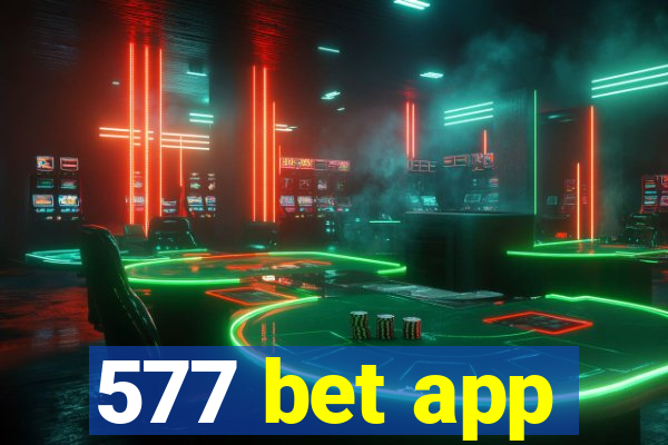 577 bet app