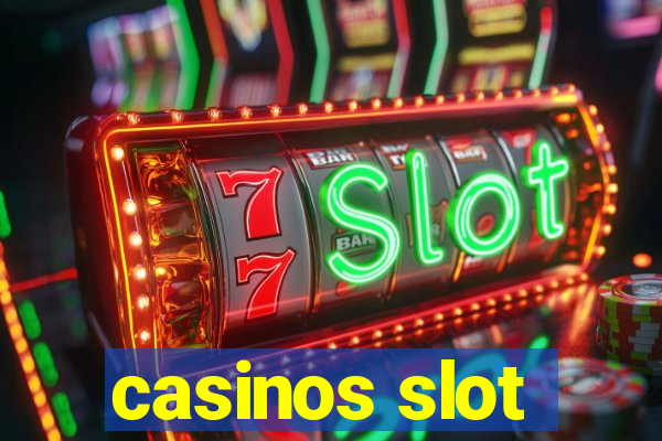 casinos slot