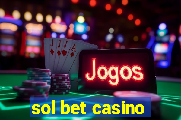 sol bet casino