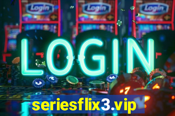 seriesflix3.vip