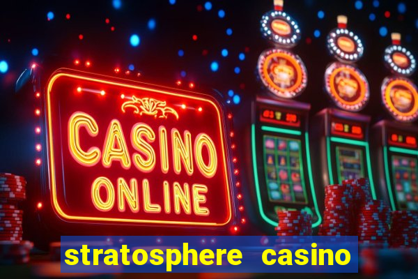 stratosphere casino hotel tower